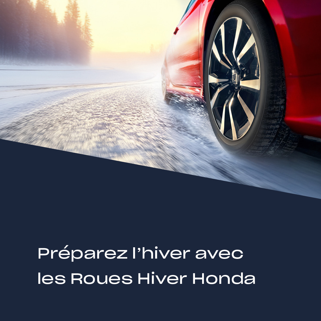 Pr&eacute;parez votre v&eacute;hicule pour l&rsquo;hiver avec les roues hiver Honda &ndash; offre disponible au Garage Majestic SA &agrave; La Tour-de-Tr&ecirc;me.